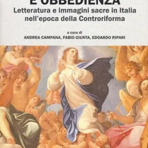 Direttamente Dal Produttore Fra norma e obbedienza. Letteratura e immagini sacre in Italia nell‘epoca della Controriforma