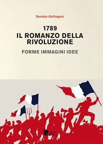 1789. Il romanzo della rivoluzione. Forme, immagini, idee Esclusivo