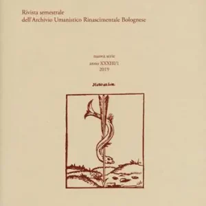 Schede umanistiche. Rivista annuale dell‘Archivio Umanistico Rinascimentale Bolognese. Vol. 33 1 Super Prezzo