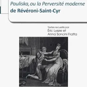Solo Oggi Pauliska, ou la perversite moderne de Révéroni Saint-Cyr