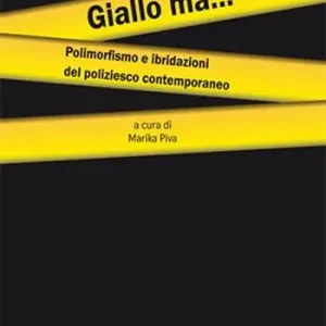 Saldi Giallo ma... Polimorfismo e ibridazioni del poliziesco contemporaneo