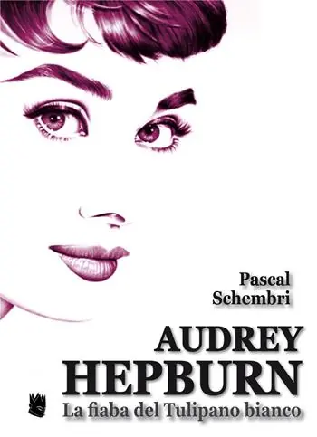 Popolare Audrey Hepburn. La fiaba del Tulipano bianco