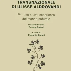 Compra Oggi Stesso La dimensione transnazionale di Ulisse Aldrovandi. Per una nuova esperienza del mondo naturale