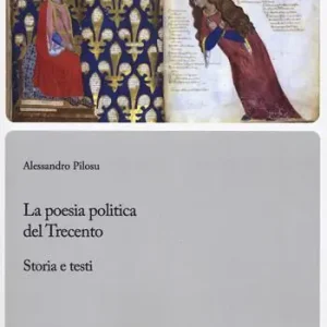 Consegna Rapida La poesia politica del trecento. Storia e testi
