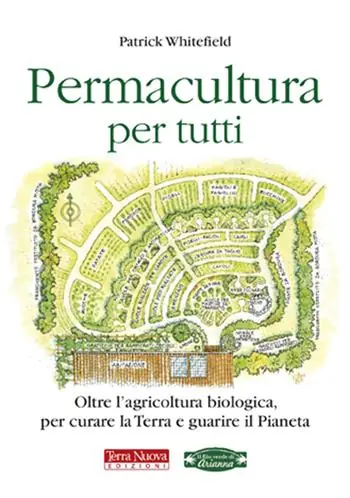 Permacultura per tutti. Oltre l‘agricoltura biologica, per curare la Terra e guarire il pianeta Affare