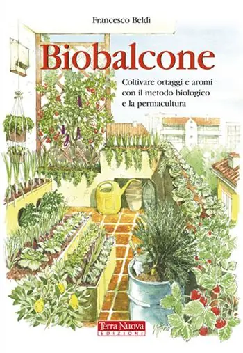 Biobalcone. Coltivare ortaggi e aromi con il metodo biologico e la permacultura Offerta Lampo