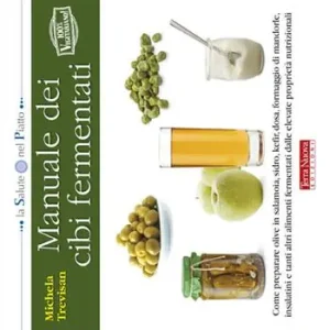 Non Perdere Manuale dei cibi fermentati