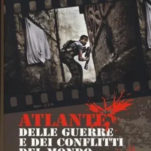 Atlante delle guerre e dei conflitti nel mondo Novità