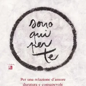 Offerta Speciale Sono qui per te. Per una relazione d‘amore duratura e consapevole