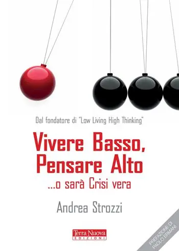 Direttamente Dal Produttore Vivere basso, pensare alto... o sarà crisi vera