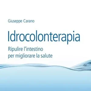 Idrocolonterapia. Ripulire l‘intestino per migliorare la salute Prezzo Di Fabbrica