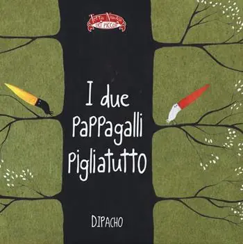 I due pappagalli pigliatutto. Ediz. illustrata Consegna Rapida