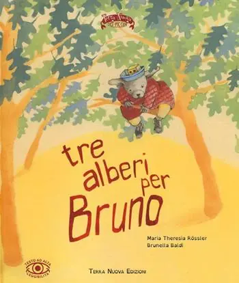 Tre alberi per Bruno. Ediz. illustrata Occasione