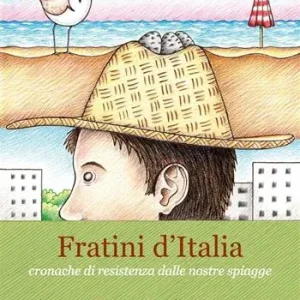 Compra Adesso Fratini d‘Italia. Cronache di resistenza dalle nostre spiagge