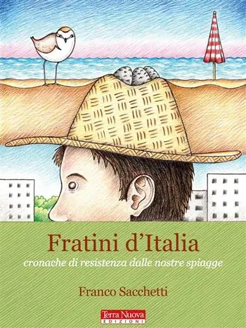 Compra Adesso Fratini d‘Italia. Cronache di resistenza dalle nostre spiagge