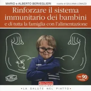 Rinforzare il sistema immunitario dei bambini e di tutta la famiglia con l‘alimentazione Prezzo Conveniente
