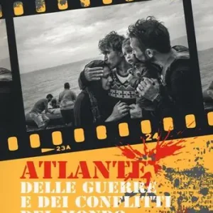 Acquista Ora Atlante delle guerre e dei conflitti del mondo