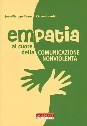 Compra Oggi Stesso Empatia. Al cuore della comunicazione non violenta