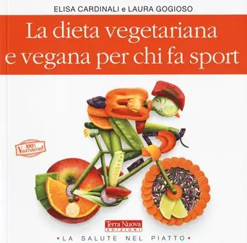 La dieta vegetariana e vegana per chi fa sport Soddisfatti O Rimborsati