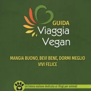 Compra Adesso Guida viaggia vegan Italia 2018