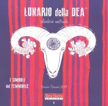 Lunario della dea. Calendario mestruale 2019 Promozione Esclusiva