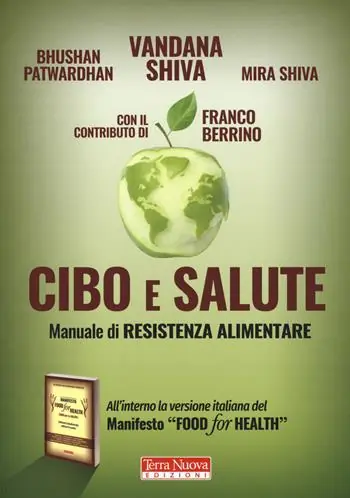 Cibo e salute. Manuale di resistenza alimentare Ultimissimo Modello