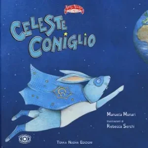 Ultima Occasione Celeste Coniglio. Ediz. a colori