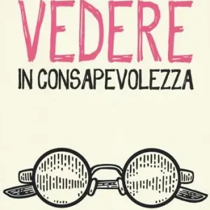Ultimissimo Modello Vedere in consapevolezza