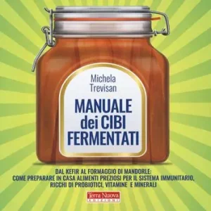 Ultima Occasione Manuale dei cibi fermentati