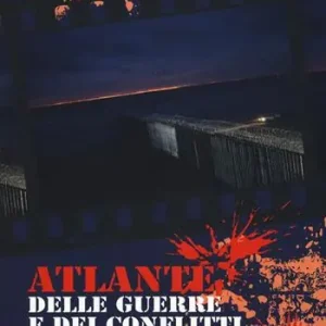 Di Tendenza Atlante delle guerre e dei conflitti del mondo
