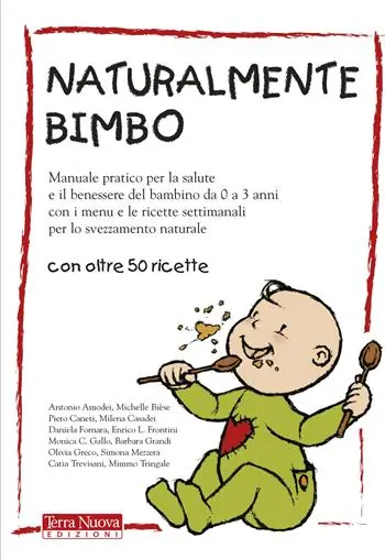 Acquista Ora Naturalmente bimbo. Manuale pratico per la salute e il benessere del bambino da 0 a 3 anni, con i menu e le ricette settimanali per lo svezzamento naturale