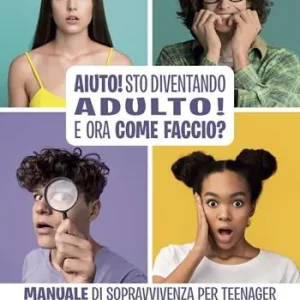 Prezzo Scontato Aiuto! Sto diventando adulto! Una guida per vivere nel mondo dei vecchi