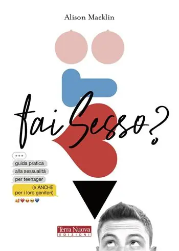 Miglior Prezzo Fai sesso? Guida pratica alla sessualità per teenager (e anche per i loro genitori)