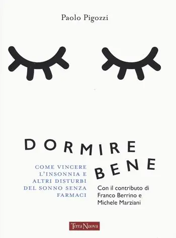 Promo Stagionale Dormire bene. Come vincere l‘insonnia e altri disturbi del sonno senza farmaci