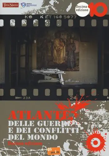 Atlante delle guerre e dei conflitti del mondo Nuovo Arrivo