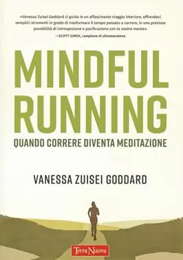 Mindful running. Quando correre diventa meditazione Prezzo Scontato