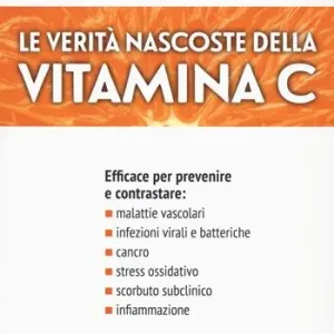 Prezzo Basso Le verità nascoste della vitamina C