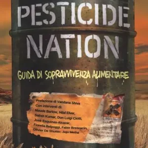 Nuova Collezione Pesticide nation. Guida di sopravvivenza alimentare
