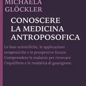 Direttamente Dal Produttore Conoscere la medicina antroposofica