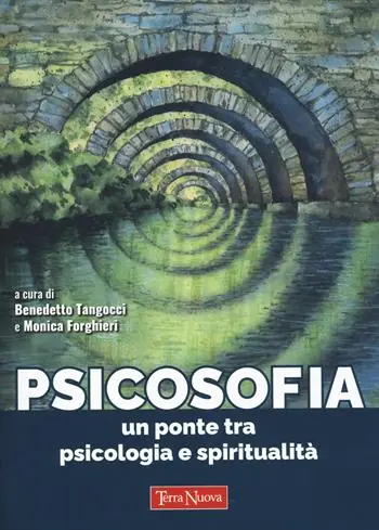 Psicosofia. Un ponte tra psicologia e spiritualità Soddisfatti O Rimborsati