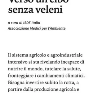 Verso un cibo senza veleni Offerta Speciale