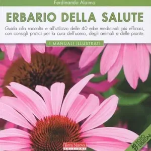 Erbario della salute. Ediz. a colori Popolare