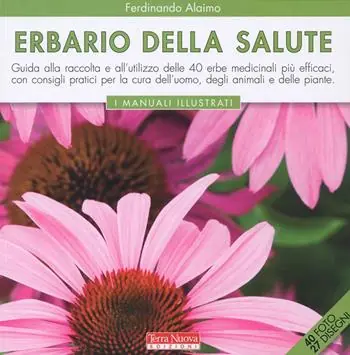 Erbario della salute. Ediz. a colori Popolare