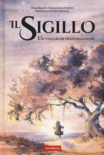 Il sigillo. Un viaggio di trasformazione Compra Adesso