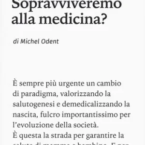 Sopravviveremo alla medicina? Occasione Imperdibile