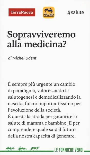 Sopravviveremo alla medicina? Occasione Imperdibile
