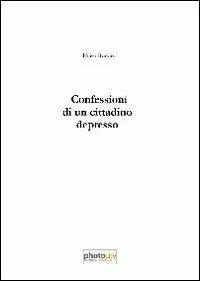 Confessioni di un cittadino depresso Esclusivo