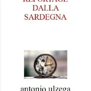 Ultima Occasione Reportage dalla Sardegna