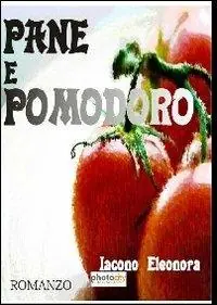Pane e pomodoro Consegna Rapida
