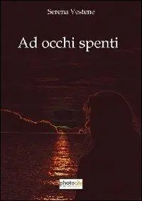 Ad occhi spenti Ultime Pezzi